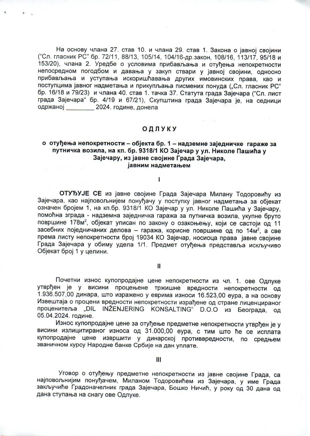 SGZ24-004 – Odluka o otudjenja nepokretnosti – obj.br1 nadzemne zajed.garaze za put.vozila u ul.Nikole Pasica u Zajecaru iz javne svojine grada Zajecara javnim nadmetanjem